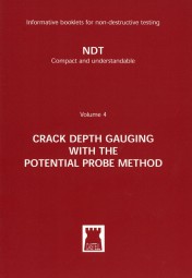 NDT Volume 4 Crack Depth Gauging with the Potential Probe Method