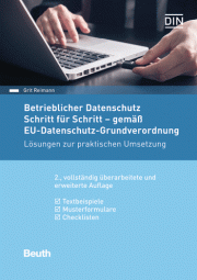 Betrieblicher Datenschutz Schritt für Schritt - gemäß EU-Datenschutz - Grundverordnung